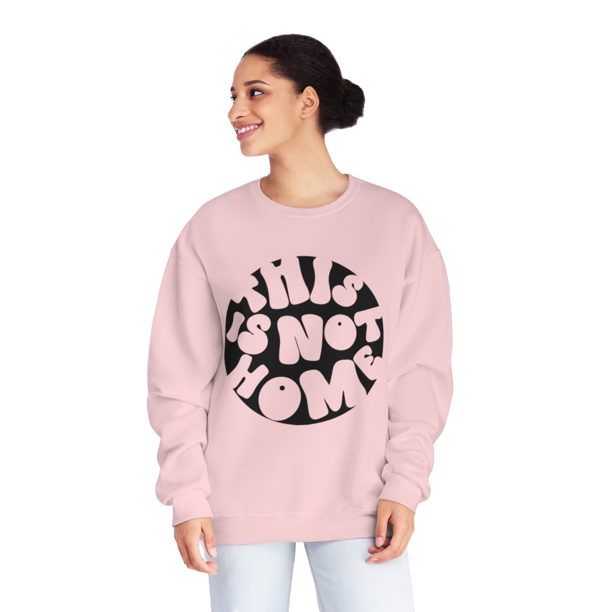 This in Not Home Crewneck Sweatshirt