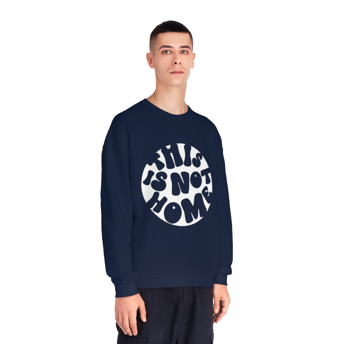 This in Not Home Crewneck Sweatshirt