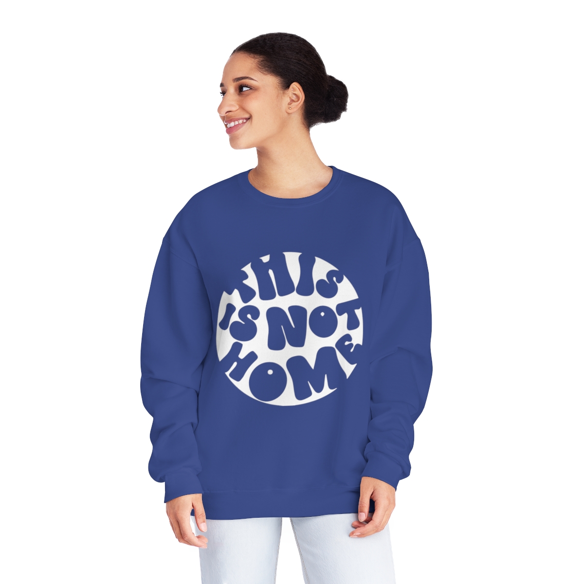 This in Not Home Crewneck Sweatshirt