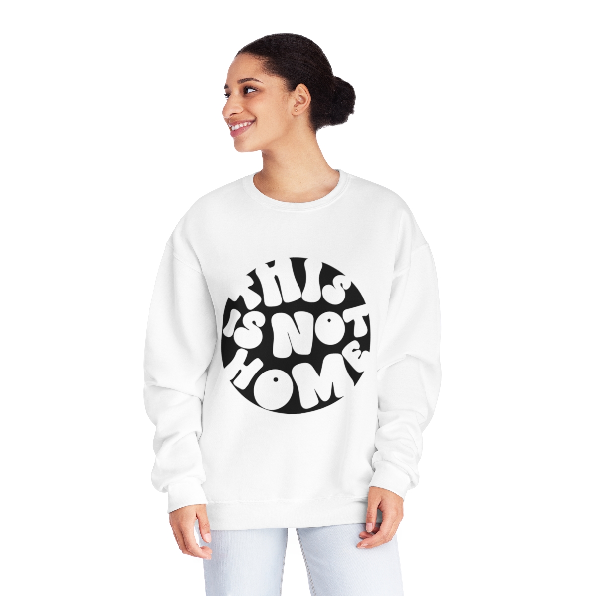 This in Not Home Crewneck Sweatshirt