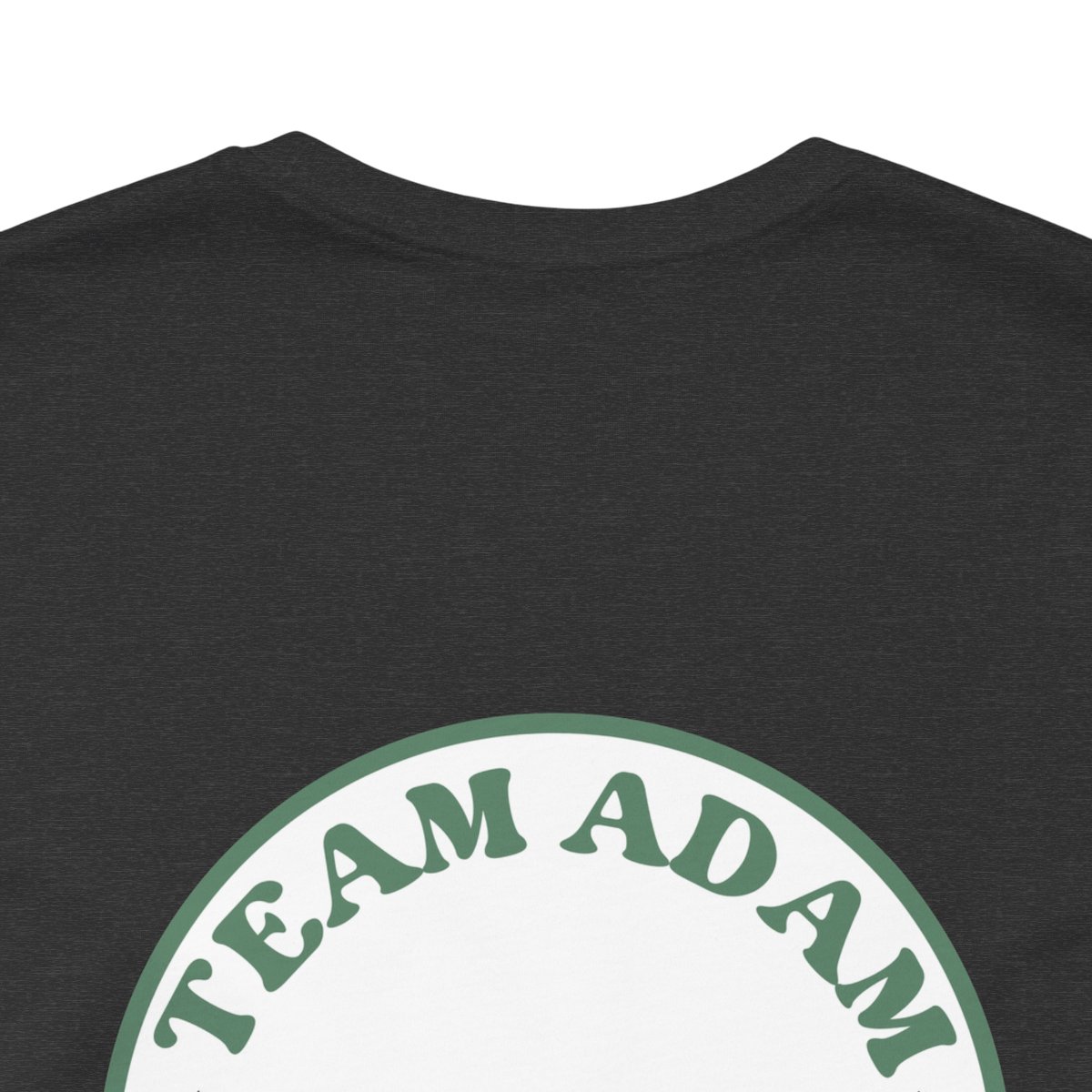 "Team Adam" Short Sleeve Tee - Dark colors option
