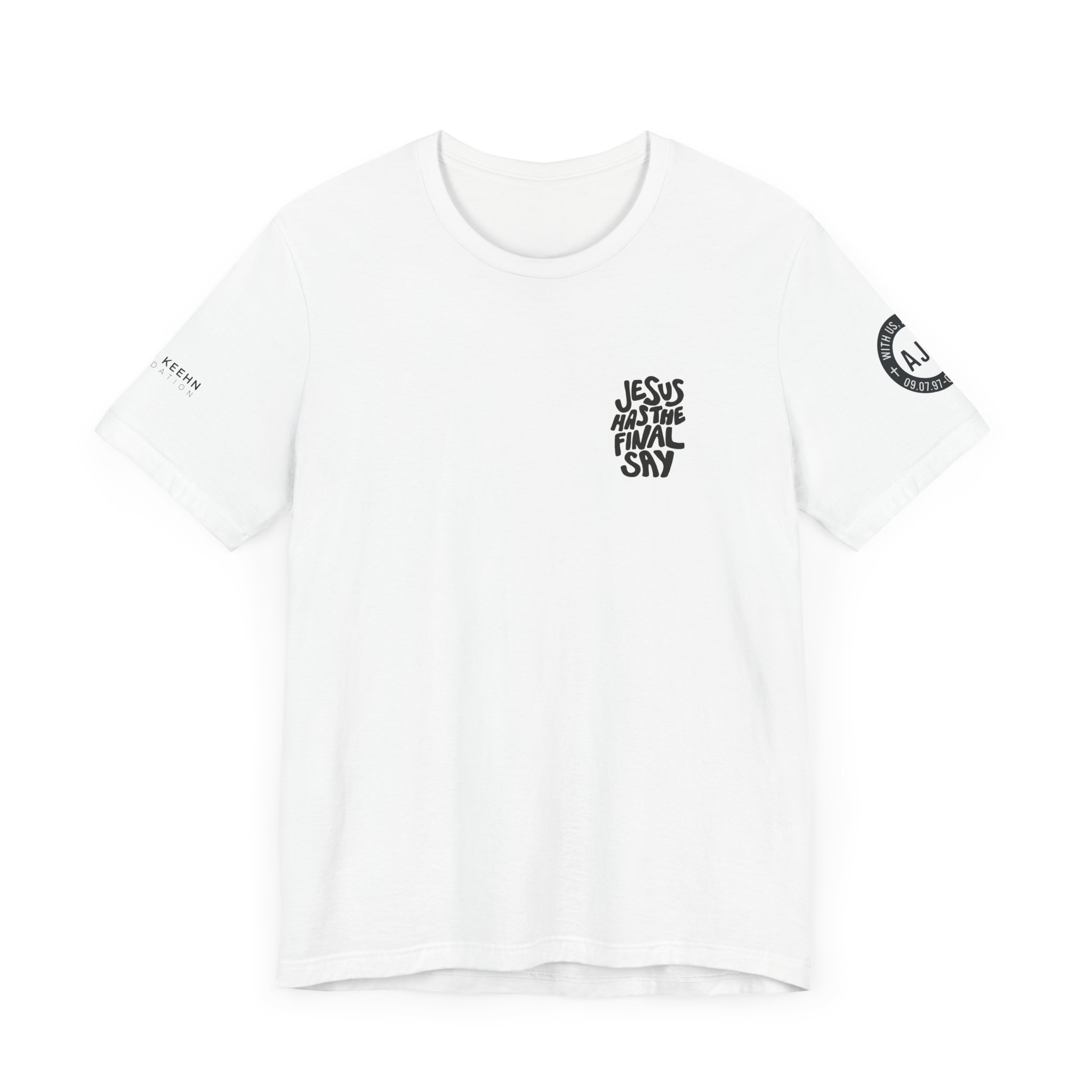 'Jesus Has the Final Say' Short Sleeve T-shirt