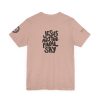 'Jesus Has the Final Say' Short Sleeve T-shirt