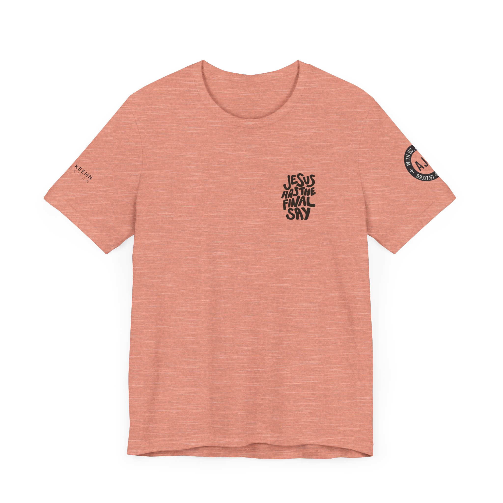 'Jesus Has the Final Say' Short Sleeve T-shirt