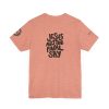 'Jesus Has the Final Say' Short Sleeve T-shirt
