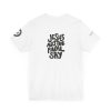 'Jesus Has the Final Say' Short Sleeve T-shirt
