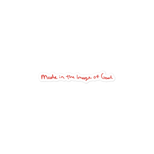 kiss-cut-vinyl-decals-satin-6x8-front-6a6fd8937eb64.jpg "Made in the Image of God" vinyl decals
