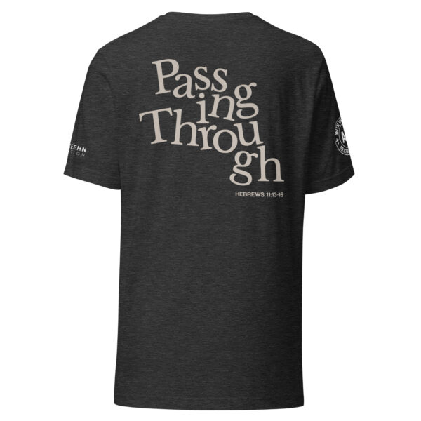 "Passing Through" Unisex t-shirt
